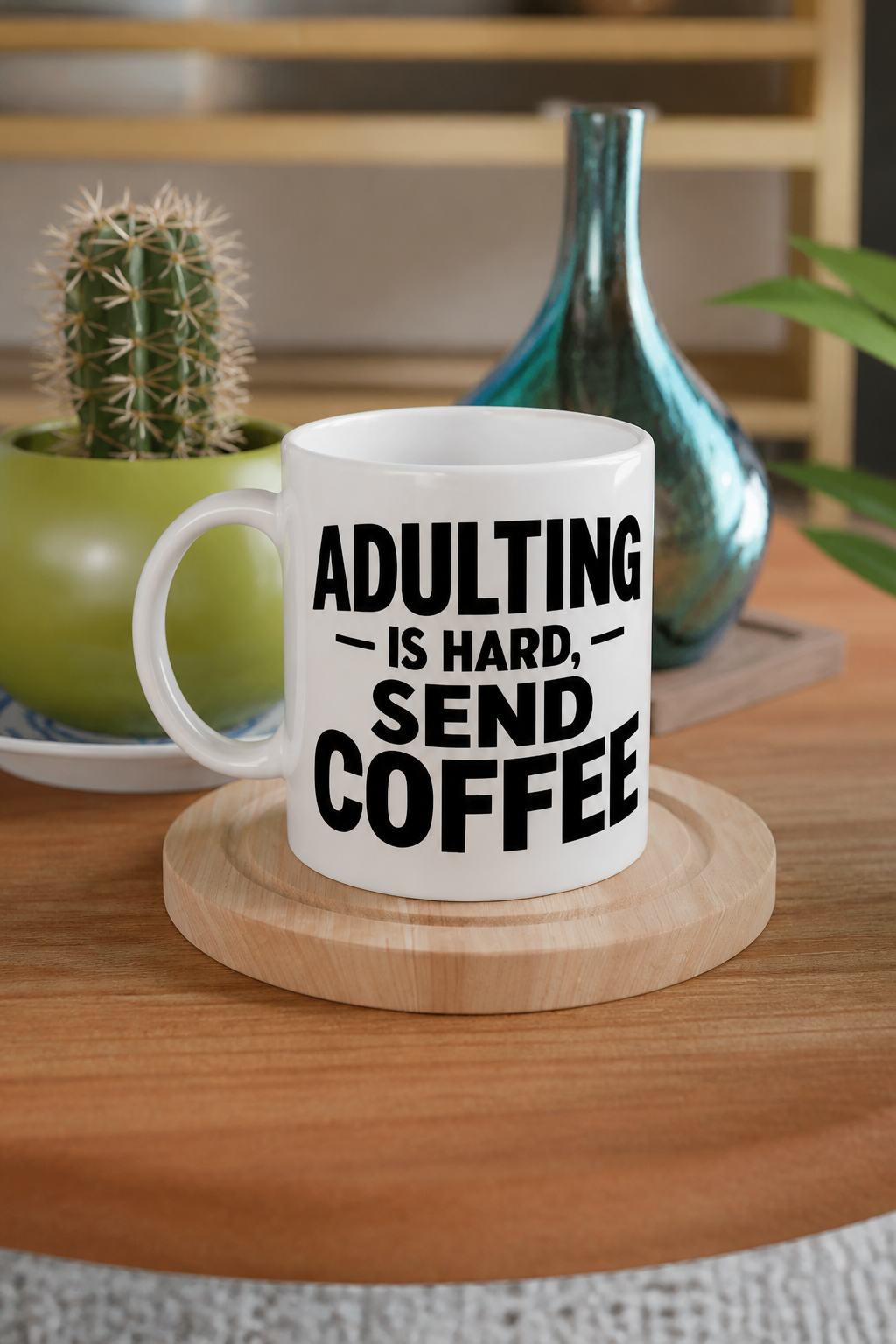 Relatable 'Adulting Is Hard' Send Coffee Ceramic Mug